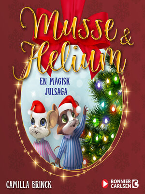 cover image of Jul med Musse & Helium. En magisk julsaga